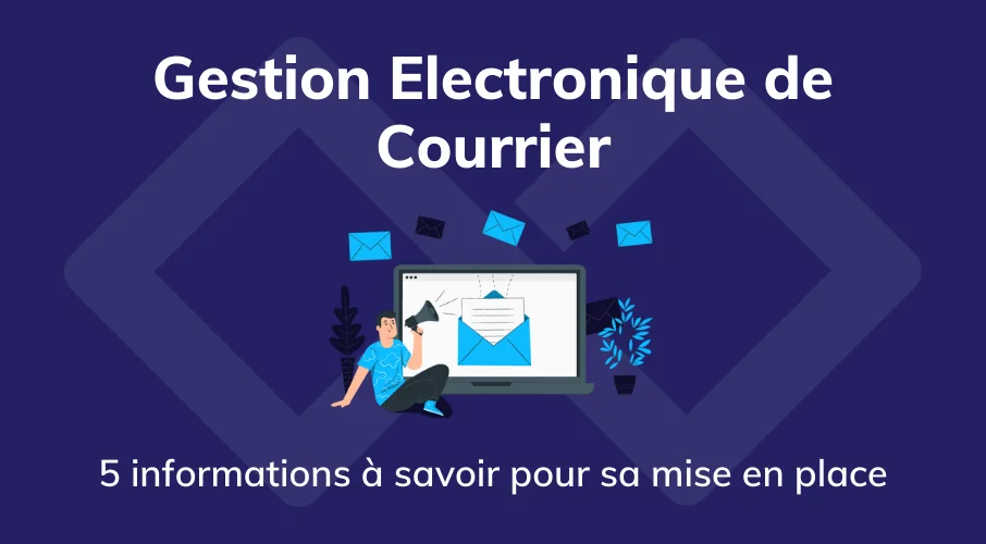 article_gestion_electronique_de_courrier_mise_en_place_reussie