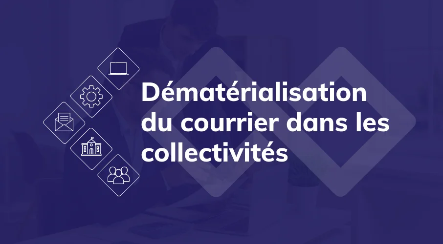 article_dematerialisation_courrier_collectivite_locale_administration_gec_ged