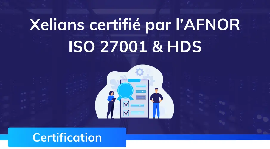 actualite_certification_xelians_iso_27001_HDS
