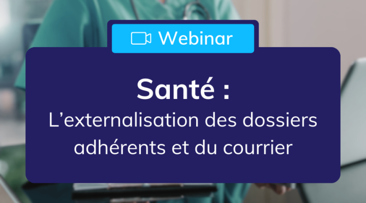 header_webinar_sante_bpo_traitement_dossiers_adherents_courriers