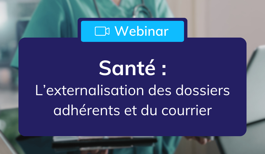 header_webinar_sante_bpo_traitement_dossiers_adherents_courriers