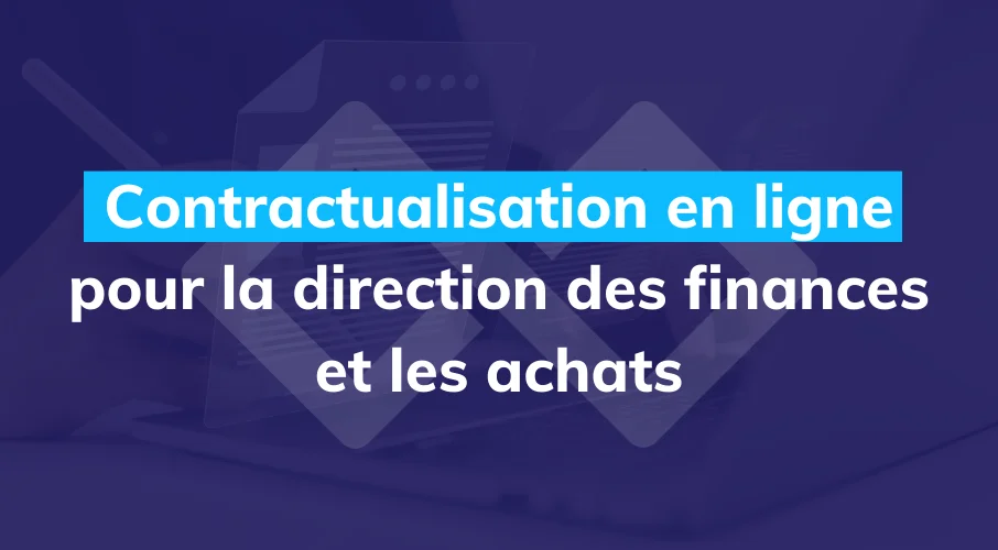 article_avantages_contractualisation_digitale_finance_achat