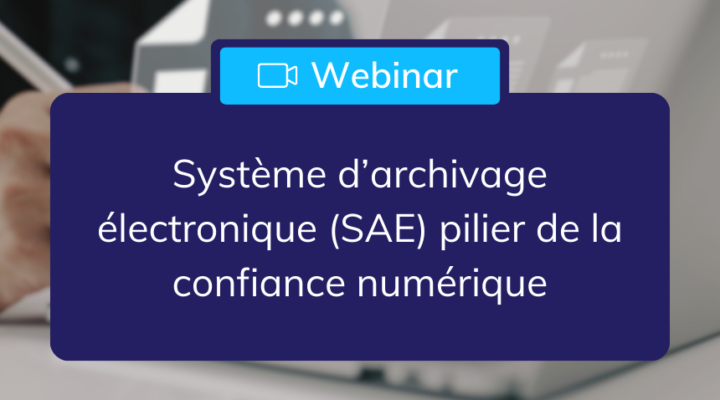 header_webinar_sae_vitam_confiance_numerique