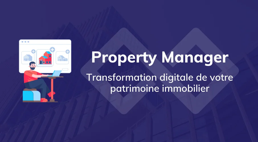 article_property_manager_transformation_digitale_patrimoine_immobilier