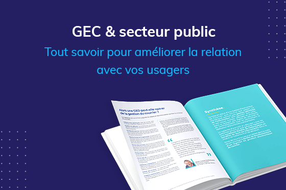 livre-blanc-GEC-secteur-public-tout-savoir-pour-ameliorer-la-relation-avec-vos-usagers