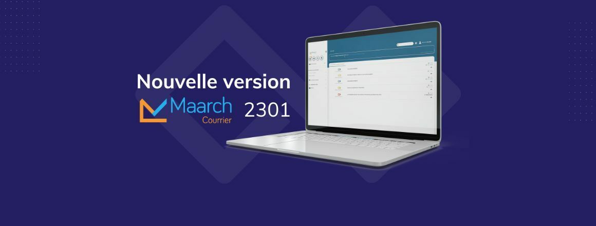 Nouvelle version Maarch Courrier 2301