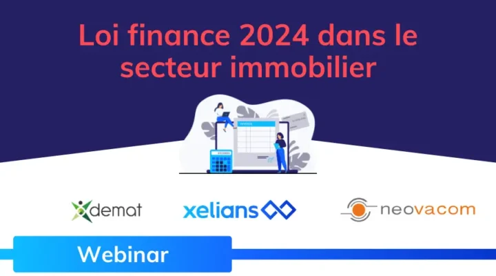 actualite_xelians_webinar_loi_finance_2024_immobilier_facture_electronique
