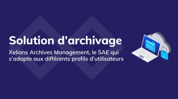 X-AM, le SAE pour tous les profils utilisateurs