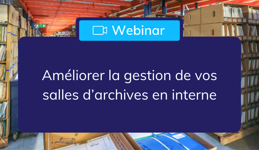 header_webinar_ameliorer_gestion_salles_archives_interne_solution