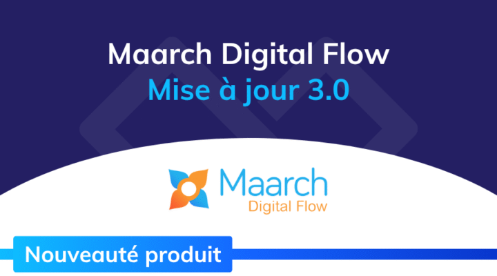 actualite_xelians_maarch_digital_flow_ged_mise_a_jour