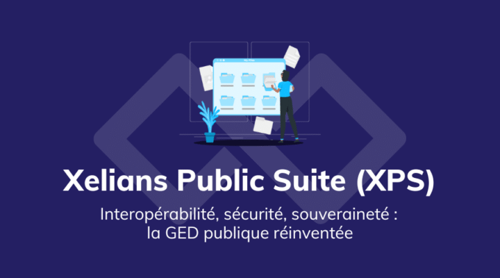 article_xelians_public_suite_interoporabilite_ged_sae