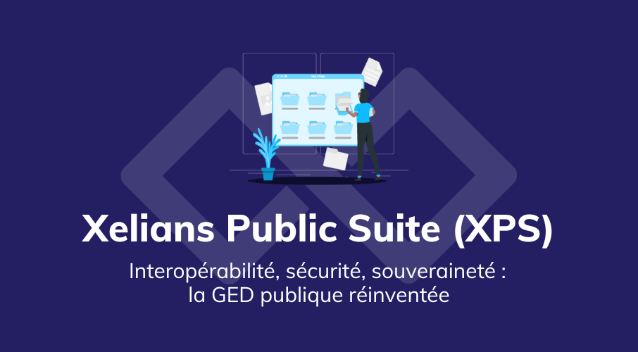 article_xelians_public_suite_interoporabilite_ged_sae
